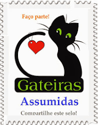 SOU GATEIRA ASSUMIDA!!!!!