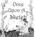 Once upon a....Sketch.