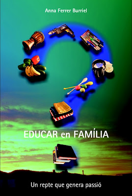 Un llibre sobre l'educació en família a casa nostra...