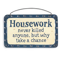 Housework? UGH!