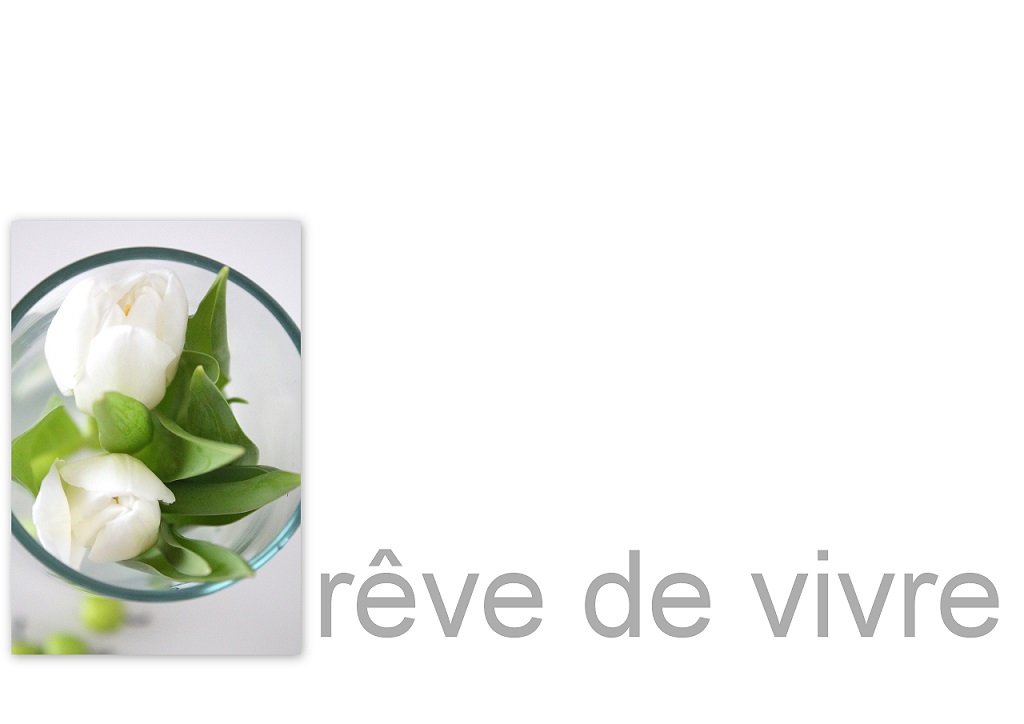 rêve de vivre