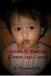 Contest Si Manjaku Comot tapi comel