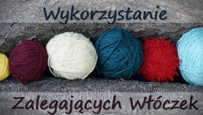 Wykorzystanie Zalegających Włóczek