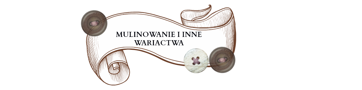 Mulinowanie i inne wariactwa