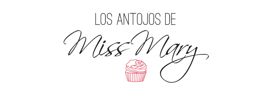 los antojos de Miss Mary