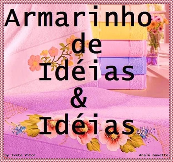 Armarinho de Idéias & Idéias