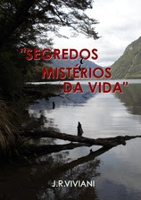 "Segredos e Mistérios da vida"