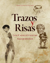 TRAZOS Y RISAS, Los Caricaturistas Arequipeños"