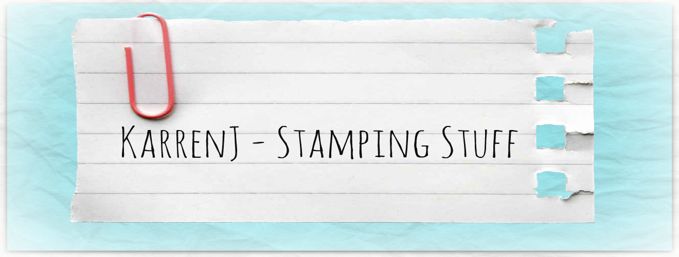 KarrenJ - Stamping Stuff