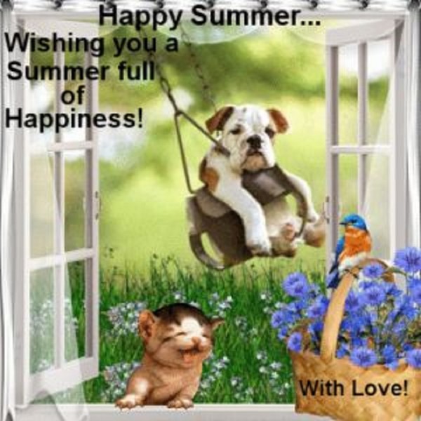 "Happy summer... Wishing you a summer..."  ...