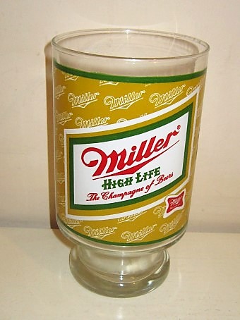 beer glass from the Miller brewery in U.S.A. with the inscription 'Miller High Life The Champagne Of Beers'