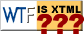 WTF is XTML?
