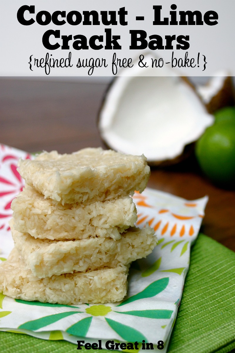 The flavor combination of coconut and lime in these easy Coconut-Lime Crack Bars is to die for! Plus, they are refined sugar free and no-bake! Feel Great in 8 | Healthy Real Food Recipes