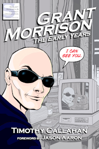 Grant Morrison: The Early Years