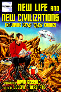 New Life and New Civilizations: Exploring Star Trek Comics