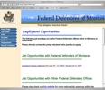 The website of the MT Federal Defender is seeking an attorney.