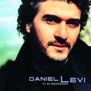 Daniel Levi-Ici et Maintenant 