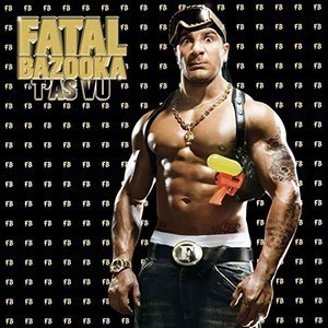 Fatal Bazooka-J'aime trop ton boule