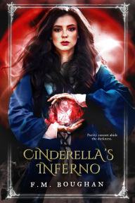 Title: Cinderella's Inferno, Author: F.M. Boughan