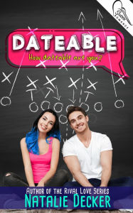 Title: Dateable, Author: Natalie Decker