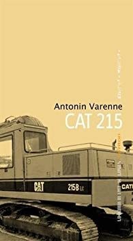 CAT 215, d'Antonin Varenne