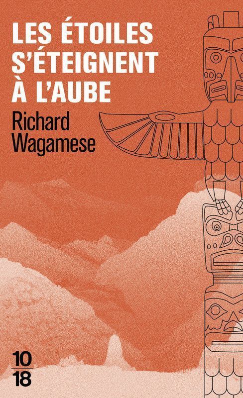 Les étoiles s'éteignent à l'aube, de Richard Wagamese