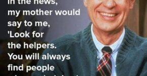 Look For The Helpers Quote