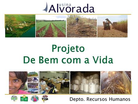 Projeto De Bem com a Vida Depto. Recursos Humanos.