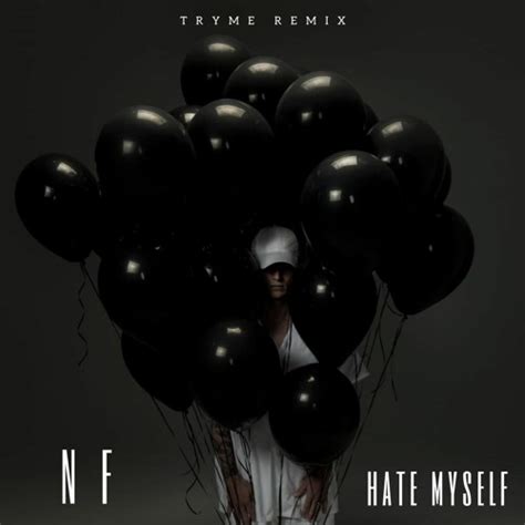 Stream NF - Hate Myself [TryMe Remix] by TryMe | Listen online for free ...