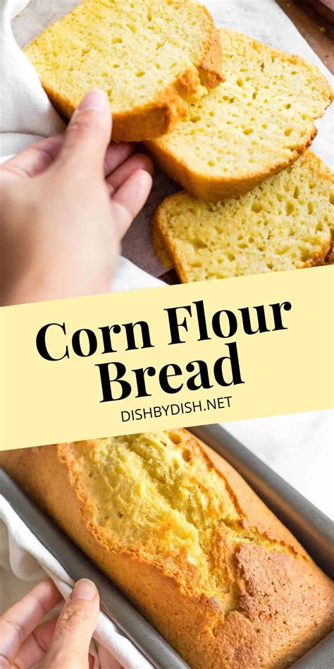 Easy Corn Flour Bread (Gluten-Free, Dairy-Free) - Dish by Dish