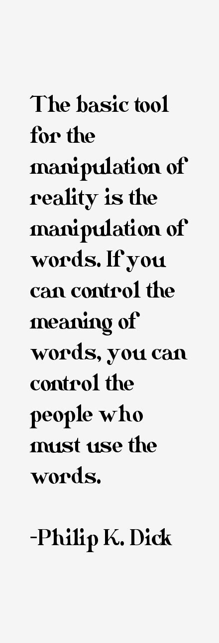 Philip K. Dick Quotes & Sayings