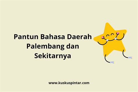 Pantun Bahasa Daerah Palembang dan Sekitarnya