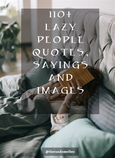 110+Lazy Quotes and Sayings | Lazy people quotes, People quotes, Lazy ...