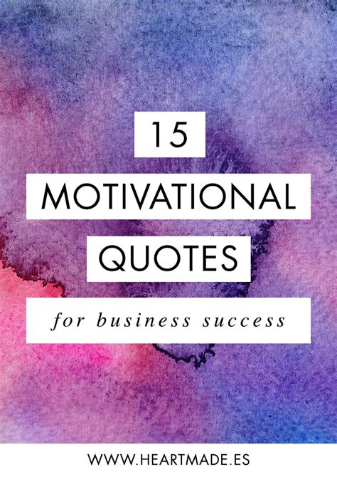 15 motivational quotes for business success ⋆ heartmade.es