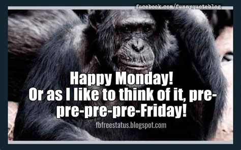 Funny Monday Quotes to be Happy on Monday Morning