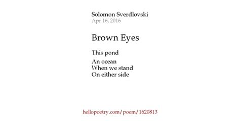 Brown Eyes by Solomon Sverdlovski - Hello Poetry