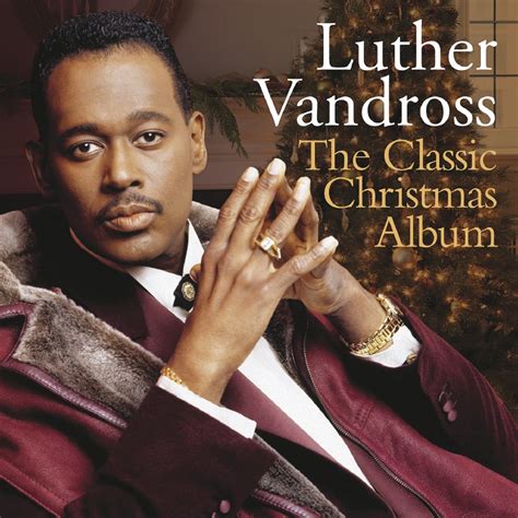 ‎The Classic Christmas Album - Album by Luther Vandross - Apple Music