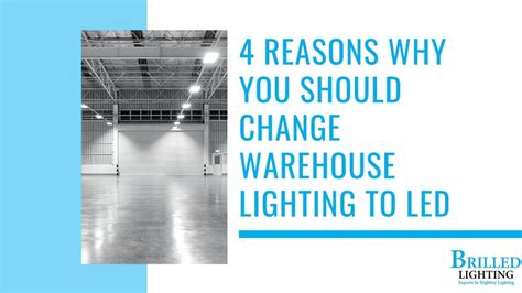 4 Reasons Why You Should Change Warehouse Lighting to LED