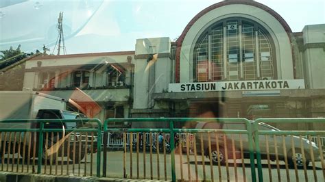 INFO JAKARTA: STASIUN KERETA API JAKARTA KOTA, JAKARTA