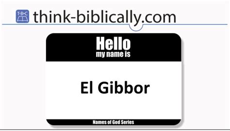 El Gibbor - Think Biblically