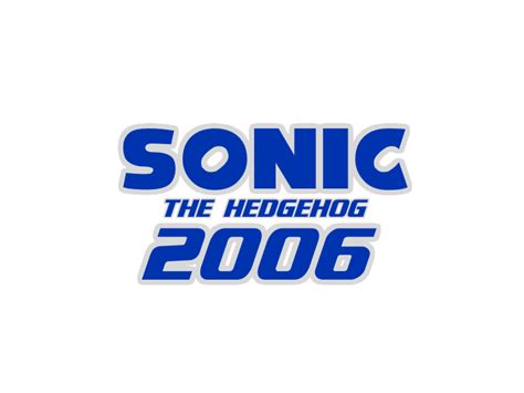 Sonic The Hedgehog 2006 Custom Logo by ThomasandSonicYT on DeviantArt