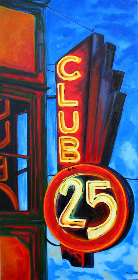 Marianne Elson ...adventures and paintings: Neon sign paintings