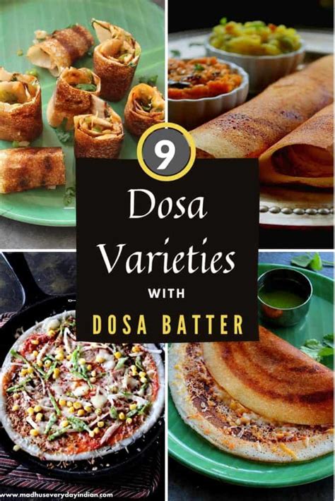 9 Dosa Varieties with Dosa Batter - Madhu's Everyday Indian