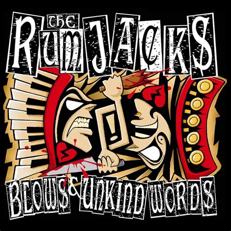 Blows & Unkind Words – Video & Vinyl! – The Rumjacks