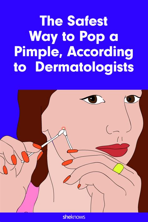 The Safest Way to Pop a Pimple, According to Dermatologists - All My ...