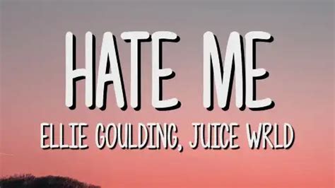 Hate Me Lyrics - Ellie Goulding - Juice WRLD - Lyricsnary