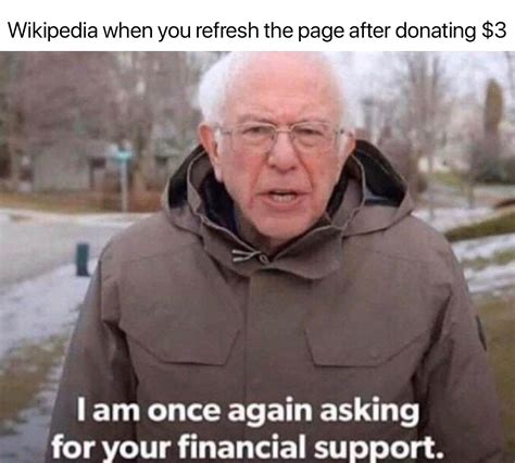 21 "Asking For Your Financial Support" Bernie Sanders Memes