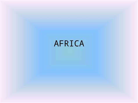 (PPT) AFRICA. Natural Environments North Africa-Landforms North Africa ...