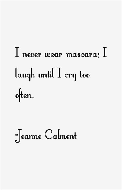 Jeanne Calment Quotes & Sayings