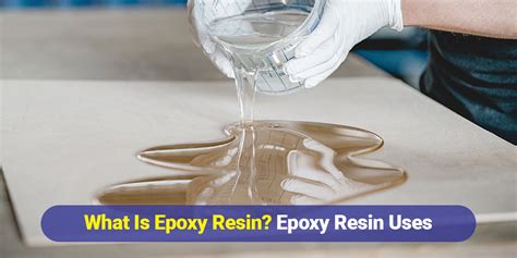 What Is Epoxy Resin? Best 5 Epoxy Resin Uses